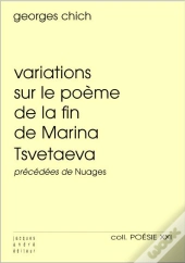 Variations Sur Le Poème De La Fin De Marina Tsvetaeva ; Nuages