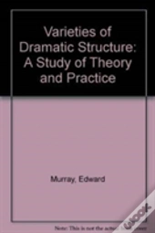 Varieties Of Dramatic Structure