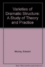Varieties Of Dramatic Structure - Preview