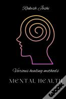 Various Healing Methods - Mental Health