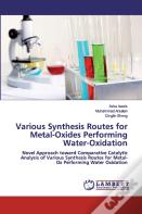 Various Synthesis Routes For Metal-Oxides Performing Water-Oxidation