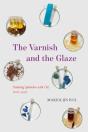 Varnish And The Glaze - Preview
