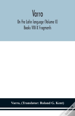 Capa do artigo Varro; On The Latin Language (Volume Ii) Books Viii-X Fragments