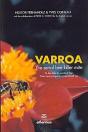 Varroa, The Serial Bee Killer Mite ; To Be Able To Combat Her, One Must Properly Understand Her - Preview