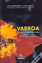 Capa do artigo Varroa, The Serial Bee Killer Mite ; To Be Able To Combat Her, One Must Properly Understand Her