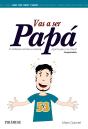 Vas A Ser Papá - Preview
