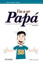 Vas A Ser Papá - Preview