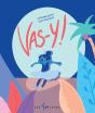 Vas-Y! - Preview