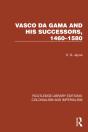 Vasco Da Gama And His Successors, 1460â€“1580 - Preview