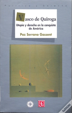 Capa do artigo Vasco De Quiroga: Utopia Y Derecho En La Conquista De America
