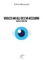 Vasco Ha Gli Occhi Azzurri - Preview