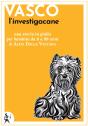 Vasco L'Investigacane - Preview