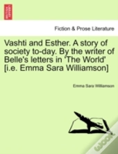 Vashti And Esther. A Story Of Society To