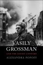 Vasily Grossman And The Soviet Century - Preview