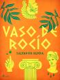 Vaso De Rocío - Preview