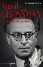Vassili Grossman ; Un Écrivain De Combat