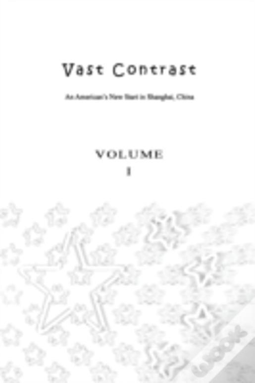 Vast Contrast - Volume I