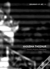 Capa do artigo Vasudha Thozhur Â€“ Diaries, Projects, Pedagogy, 1998â€“2018