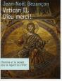 Vatican Ii Dieu Merci ! - Preview