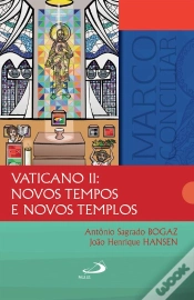 Capa do artigo Vaticano Ii: Novos Tempos E Novos Templos