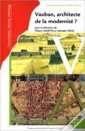 Vauban, Architecte De La Modernité ?