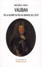 Vauban ; De La Gloire Du Roi Au Service De L'Etat - Preview