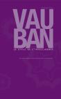 Vauban. Le Style De L'Intelligence. Une Oeuvre Pour L'Architecture Contemporaine - Preview