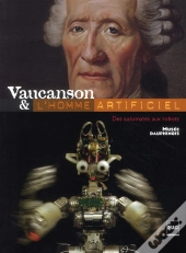 Vaucanson Et L'Homme Artificiel