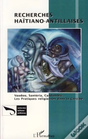 Capa do artigo Vaudou, Santeria, Candomblé ; Les Pratiques Religieuses Dans Les Caraïbes