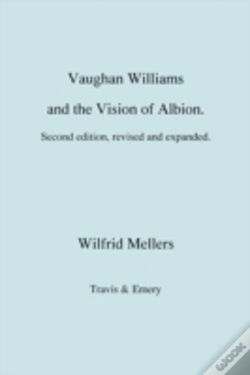 Capa do artigo Vaughan Williams And The Vision Of Albion. (Second Revised Edition).