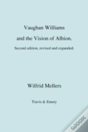 Capa do artigo Vaughan Williams And The Vision Of Albion. (Second Revised Edition).