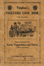 Vaughan'S Vegetable Cook Book: How To Cook And Use Rarer Vegetables And Herbs - Preview
