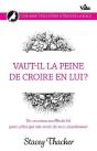 Vaut-Il La Peine De Croire En Lui ? - Preview
