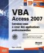 Vba Access 2007 ; Entraînez-Vous À Créer Des Applications Professionnelles - Preview