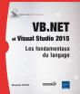 Vb.Net Et Visual Studio 2015 ; Les Fondamentaux Du Langage - Preview