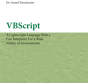 Vbscript: A Lightweight Language With A Fast Interpreter For A Wide Variety Of Environments - Preview