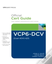 Vcp6-Dcv Official Cert Guide (Exam #2v0-621)
