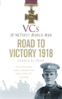Vcs Of The First World War: Road To Victory 1918 - Preview