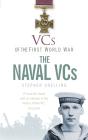 Vcs Of The First World War: The Naval Vcs - Preview