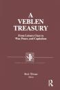 Veblen Treasury: From Leisure Class To War, Peace And Capitalism - Preview