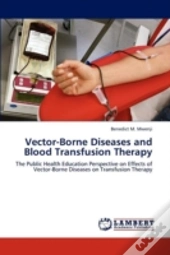 Vector-Borne Diseases And Blood Transfusion Therapy