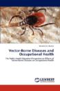 Vector-Borne Diseases And Occupational Health - Preview