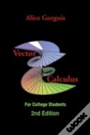 Vector Calculus: For College Students