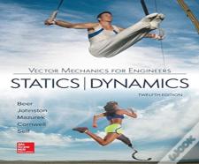 Vector Mechanics For Engineers: Statics And Dynamics