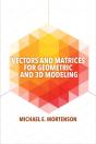 Vectors And Matrices For Geometric And 3d Modeling - Preview