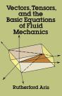 Vectors, Tensors And The Basic Equations Of Fluid Mechanics - Preview
