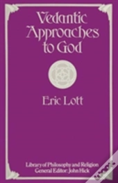 Vedantic Approaches To God