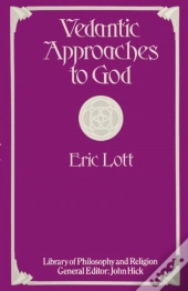 Vedantic Approaches To God