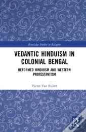 Vedantic Hinduism In Colonial Bengal