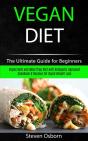 Vegan Diet: The Ultimate Guide For Begin - Preview